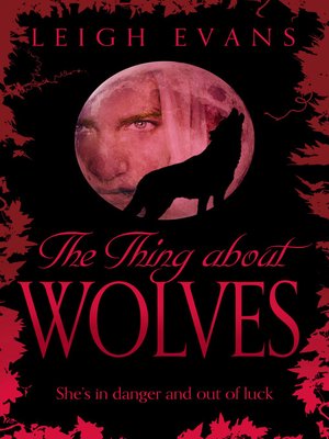 cover image of The Thing About Wolves